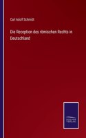 Reception des römischen Rechts in Deutschland
