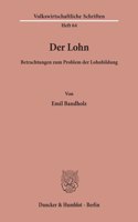 Der Lohn: Betrachtungen Zum Problem Der Lohnbildung