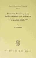 Strukturelle Auswirkungen Der Energieverknappung Und -Verteuerung: Theoretische Und Empirische Analyse Am Beispiel Der Bundesrepublik Deutschland