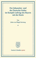 Der Johanniter- Und Der Deutsche Orden
