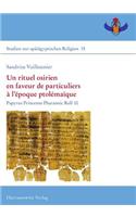 Un Rituel Osirien En Faveur de Particuliers a l'Epoque Ptolemaique: Papyrus Princeton Pharaonic Roll 10
