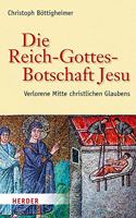 Die Reich-Gottes-Botschaft Jesu