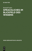 Sprachliches im Blickfeld des Wissens: Grammatische Kenntnisse von Schülerinnen und Schülern(254 Reihe Germanistische Linguistik)