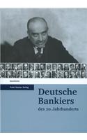 Deutsche Bankiers Des 20. Jahrhunderts
