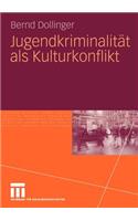 Jugendkriminalität als Kulturkonflikt