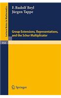 Group Extensions, Representations, and the Schur Multiplicator