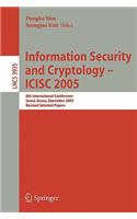 Information Security and Cryptology - Icisc 2005