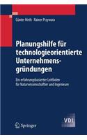 Planungshilfe Für Technologieorientierte Unternehmensgründungen