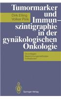 Tumormarker Und Immunszintigraphie in Der Gynakologischen Onkologie