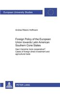 Foreign Policy of the European Union Towards Latin American Southern Cone States (1980-2000)