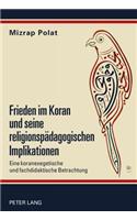 Frieden Im Koran Und Seine Religionspaedagogischen Implikationen