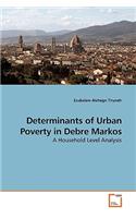 Determinants of Urban Poverty in Debre Markos