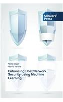 Enhancing Host/Network Security using Machine Learning