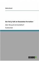 Der Daily Talk im Deutschen Fernsehen: Oder: Wer guckt sich das bloß an?(German)