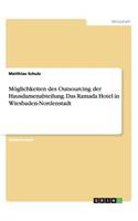 Möglichkeiten des Outsourcing der Hausdamenabteilung. Das Ramada Hotel in Wiesbaden-Nordenstadt