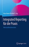 Integrated Reporting Für Die PRAXIS