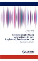 Electro-Kinetic Wave Interactions in Ion-Implanted Semiconductors