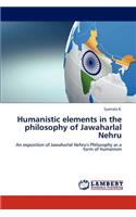 Humanistic Elements in the Philosophy of Jawaharlal Nehru