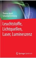 Leuchtstoffe, Lichtquellen, Laser, Lumineszenz