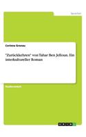 Zurückkehren von Tahar Ben Jelloun. Ein interkultureller Roman