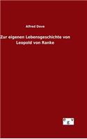 Zur eigenen Lebensgeschichte von Leopold von Ranke