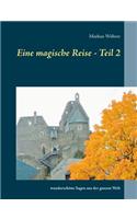 Eine magische Reise - Teil 2