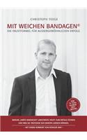 Mit weichen Bandagen