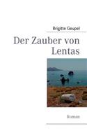 Zauber von Lentas: Roman