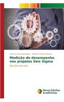 Medição de desempenho nos projetos Seis Sigma