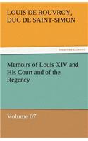 Memoirs of Louis XIV and His Court and of the Regency - Volume 07