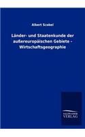 Länder- und Staatenkunde der außereuropäischen Gebiete - Wirtschaftsgeographie