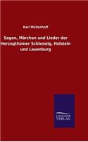 Sagen, Märchen und Lieder der Herzogthümer Schleswig, Holstein und Lauenburg