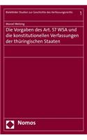 Die Vorgaben Des Art. 57 Wsa Und Die Konstitutionellen Verfassungen Der Thuringischen Staaten: (1 Bielefelder Studien Zur Geschichte Des Verfassungsrechts)