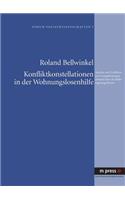 Konfliktkonstellationen in Der Wohnungslosenhilfe: Analyse Und Leitlinien Zu Loesungsstrategien Anhand Einer Konfliktregelungstheorie