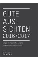 Gute Aussichten 2016/2017: New German Photography