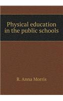 Physical Education in the Public Schools