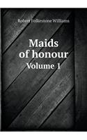 Maids of Honour Volume 1