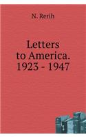 Letters to America. 1923 - 1947