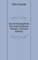 Das Verfestungsbuch Der Stadt Stralsund, Volume 1 (German Edition)
