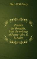 Pansies for thoughts, from the writings of Pansy--Mrs. G. R. Alden