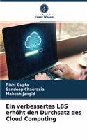 verbessertes LBS erhöht den Durchsatz des Cloud Computing