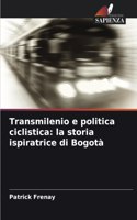 Transmilenio e politica ciclistica