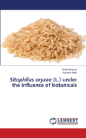 Sitophilus oryzae (L.) under the influence of botanicals
