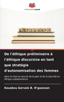 De l'éthique préliminaire à l'éthique discursive en tant que stratégie d'autonomisation des femmes