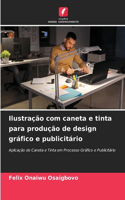 Ilustração com caneta e tinta para produção de design gráfico e publicitário