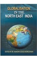 Globalisation In The North East India