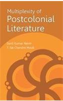 Multiplexitiy of Post Colonial Literature