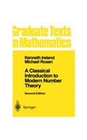 Classical Introduction to Modern Number Theory: Mathematics
