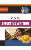 Tips for EFFECTIVE WRITING