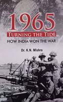 1965 Tirning the tide hwo india win hte war